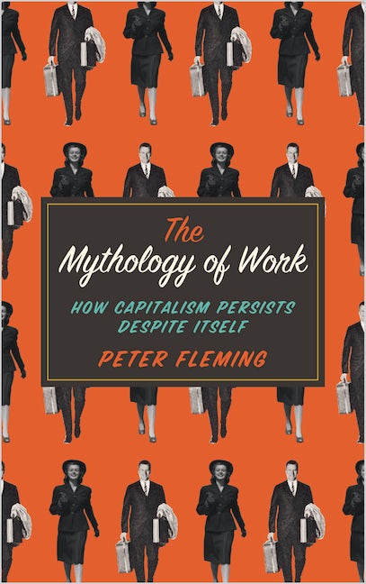 The Mythology of Work
